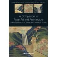 A Companion to Asian Art and Architecture