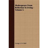 Shakespeare from Betterton to Irving