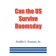 Can the U. S. Survive Doomsday
