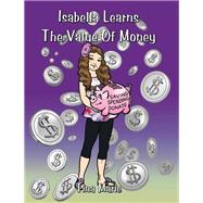 Isabella Learns the Value of Money