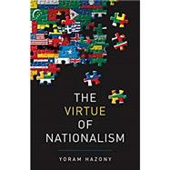 The Virtue of Nationalism