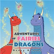 Adventures of Fairies and Dragons book cover, ISBN 9781665565370