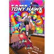 FAME: Tony Hawk