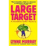 Large Target : A Josephine Fuller Mystery
