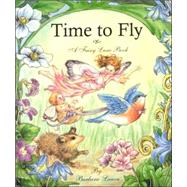 Time to Fly : A Fairy Lane Book