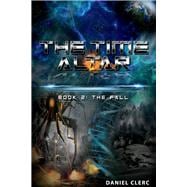 The Time Altar Book 2: The Fall