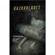Razorblades: The Horror Magazine Year One Omnibus