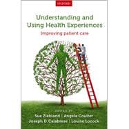 Understanding and Using Health Experiences Improving patient care