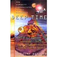 Deep Time : How Humanity Communicates Across Millennia,9780380975372
