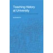 Teaching History at University: Enhancing Learning and Understanding