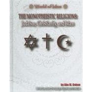 Monotheistic Religions : Islam, Christianity and Judaism