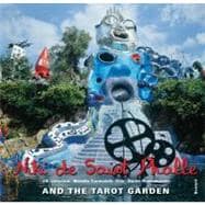 Niki de Saint Phalle and the Tarot Garden de Saint Phalle