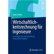 Wirtschaftlichkeitsrechnung für Ingenieure