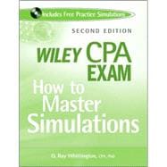 Wiley CPA Exam : How to Master Simulations,9780470505373