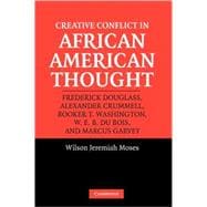 Creative Conflict in African American Thought