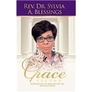 The Grace Factor Experiencing the Grace Factor for Divine Elevation