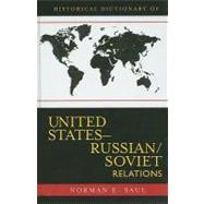 Historical Dictionary of United States-Russian/Soviet Relations