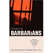 The Night of the Barbarians: Memoirs of the Communist Persecution of the Slovak Cardinal