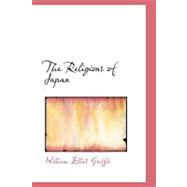 Religions of Japan : From the Dawn of History to the Era of Méiji