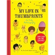 The Small Object My Life in Thumbprints An Inky Autobiography