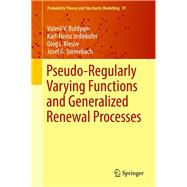 Pseudo-Regularly Varying Functions and Generalized Renewal Processes