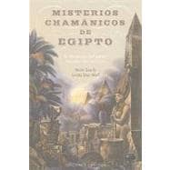 Misterios Chamanicos de Egipto/ Shamanic Mysteries of Egypt