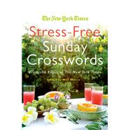 The New York Times Stress-Free Sunday Crosswords From the Pages of The New York Times
