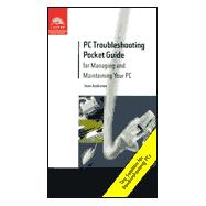 PC Troubleshooting Pocket Guide for Managing and Maintaining Your PC
