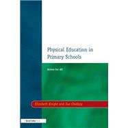 Physical Education in Primary Schools: Access for All