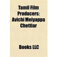 Tamil Film Producers : Avichi Meiyappa Chettiar
