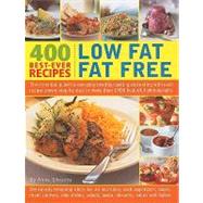 400 Best Ever Low Fat Fat Free Recipes