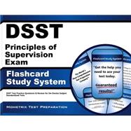 Dsst Principles of Supervision Exam Flashcard Study System