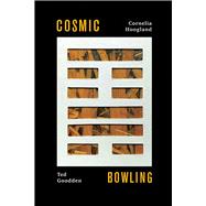 Cosmic Bowling The I-Ching Poems