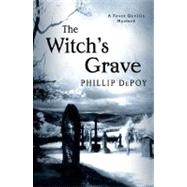 The Witch's Grave A Fever Devilin Mystery