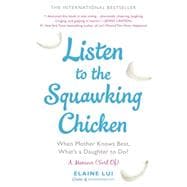 Listen to the Squawking Chicken