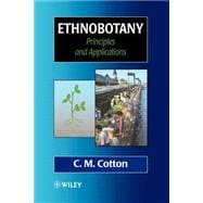 Ethnobotany Principles and Applications