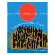 Promoting Community Change: Making it Happen in the Real World, 5th Edition