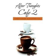 After Thoughts Cafe 2