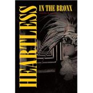Heartless in the Bronx