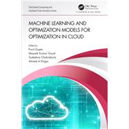 Machine Learning and Optimization Models for Optimization in Cloud