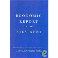 Economic Report of the President: Transmitted to the Congress February 2010; Together with The Annual Report of the Council of Economic Advisers