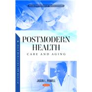 Postmodern Health, Care and Aging