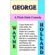 George : A Pitch Dark Comedy