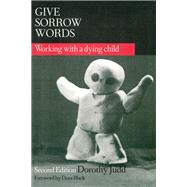 Give Sorrow Words