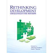 Rethinking Development: Challenges For Mission