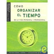 Como organizar el tiempo en la vida personal y profesional / How to Organize Time in Personal and Professional Life