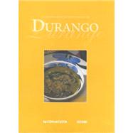 La cocina familiar en el estado de Durango/ The Family Kitchen of the State of Durango