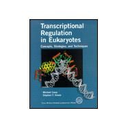 Transcriptional Regulation in Eukaryotes : Concepts, Strategies, and Techniques