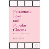 Passionate Love and Popular Cinema Romance and Film Genre