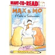 Max & Mo Make a Snowman Ready-to-Read Level 1